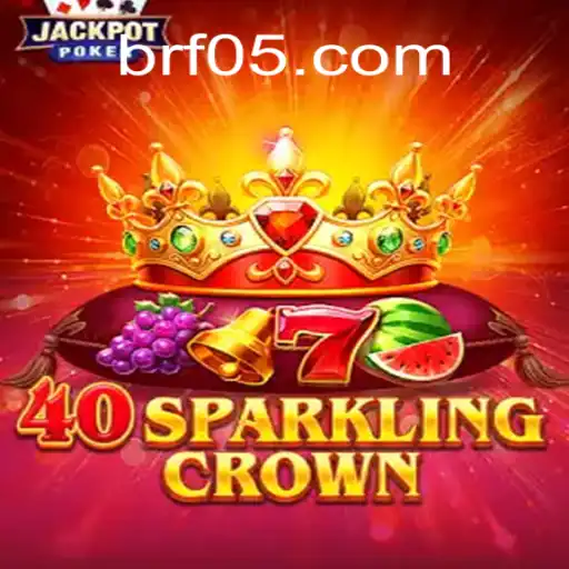 Unveiling the Thrills of 40SparklingCrown: A Dazzling Experience in the World of Online Gaming